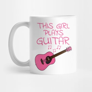 This Girl Plays Guitar, Female Acoustic Guitarist Mug